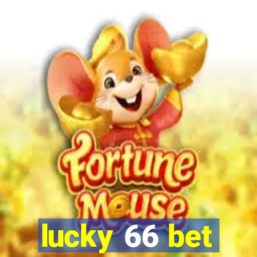 lucky 66 bet